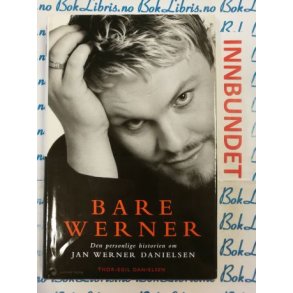 Thor-Egil Danielsen - Bare Werner (Innb)