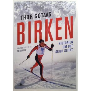 Thor Gotaas - Birken - Historien om det seige slitet (Innb.)
