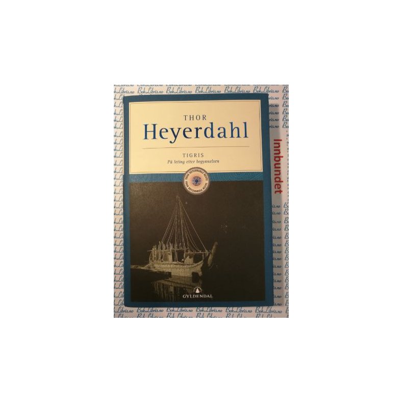 Thor Heyerdahl - Tigris P leting etter begynnelsen 