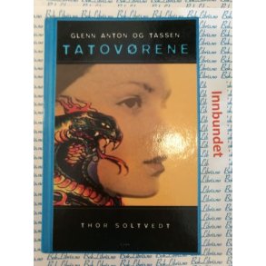 Thor Soltvedt - Glenn Anton og Tassen TATOVRENE