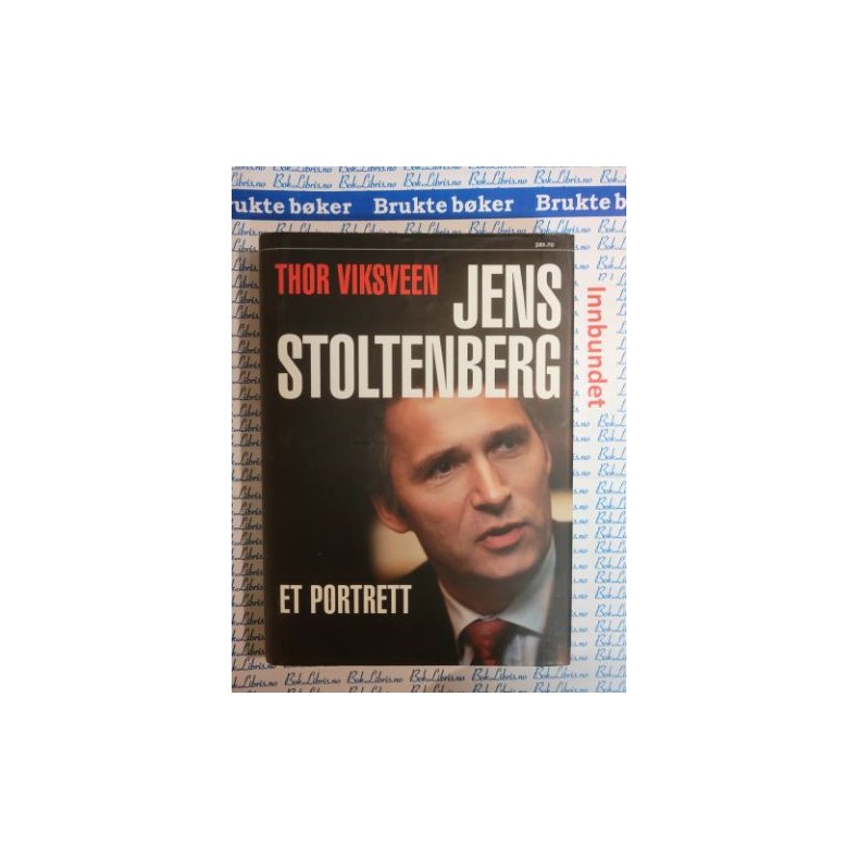 Thor Viksveen - Jens Stoltenberg - Et portrett