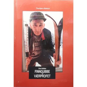 Thorbj�rn Bakken - Einar Adolfsen. Finngubbe og v�rprofet