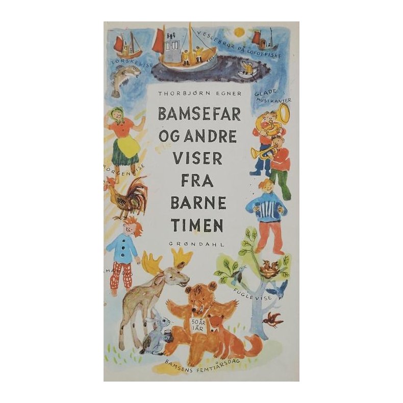 Thorbjrn Egner - Bamsefar og andre viser fra barnetimen