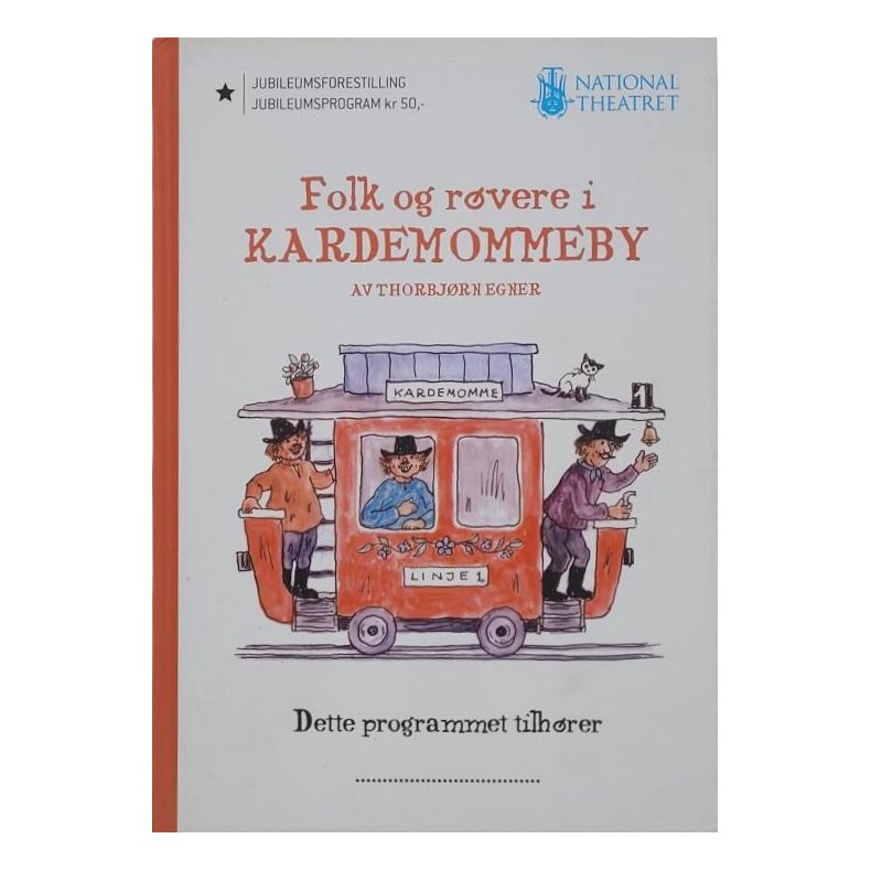 Thorbj�rn Egner - Folk og r�vere i Kardemommeby