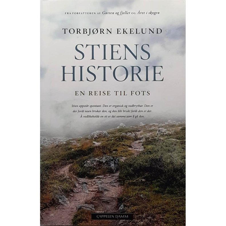 Thorbj�rn Ekelund- Stiens historie - en reise til fots - Innbundet