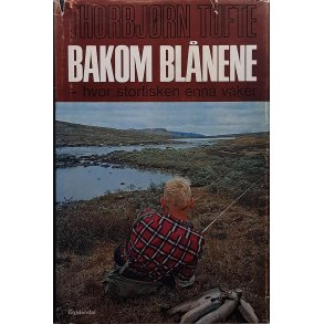 Thorbjrn Tufte - Bakom blnene (Innbundet)