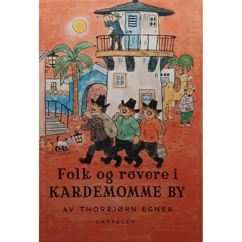 Thorbj�rn Egner - Folk og r�vere i Kardemomme by