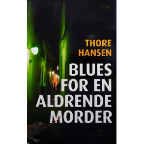 Thore Hansen - Blues for en aldrende morder (Innbundet)