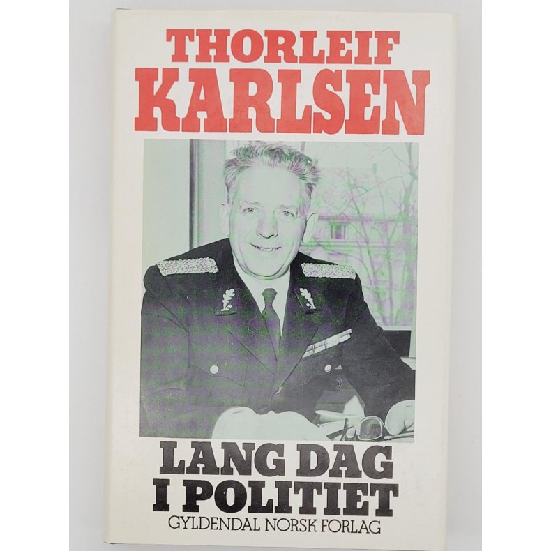 Thorleif Karlsen - Lang dag i politiet