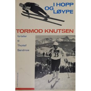 Thorleif Sandmoe - I hopp og lype Tormod Knutsen forteller til Torleif Sandmoe (Heftet)
