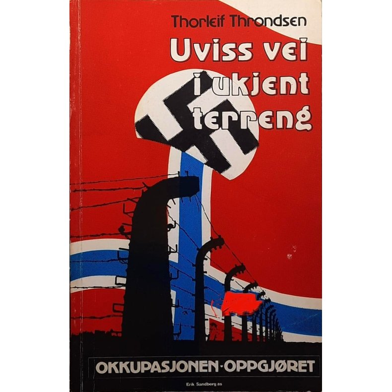 Thorleif Throndsen - Uviss vei i ukjent terreng (Heftet)