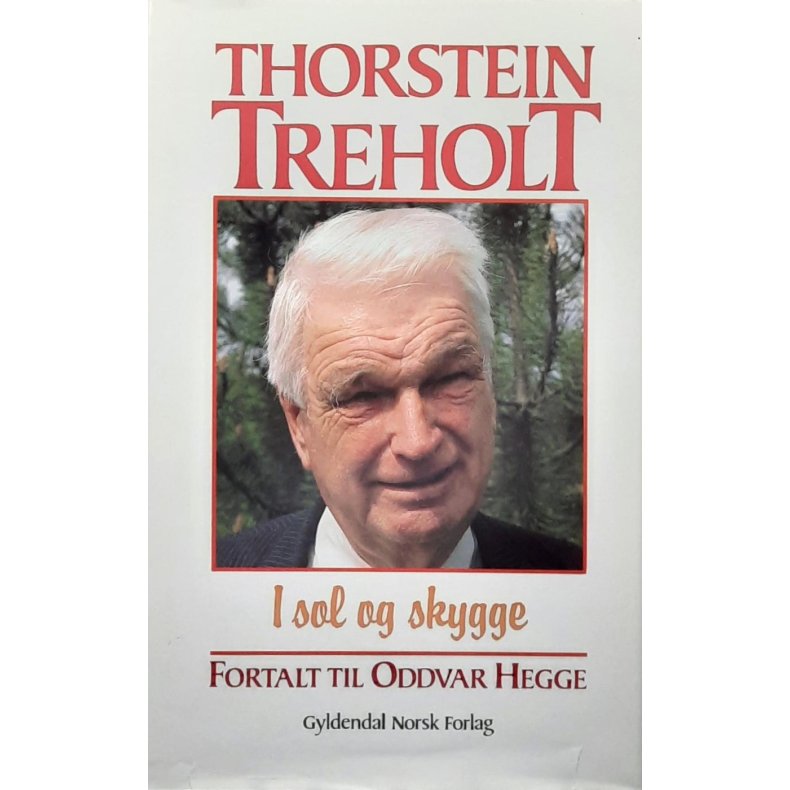 Thorstein Treholt - I sol og skygge