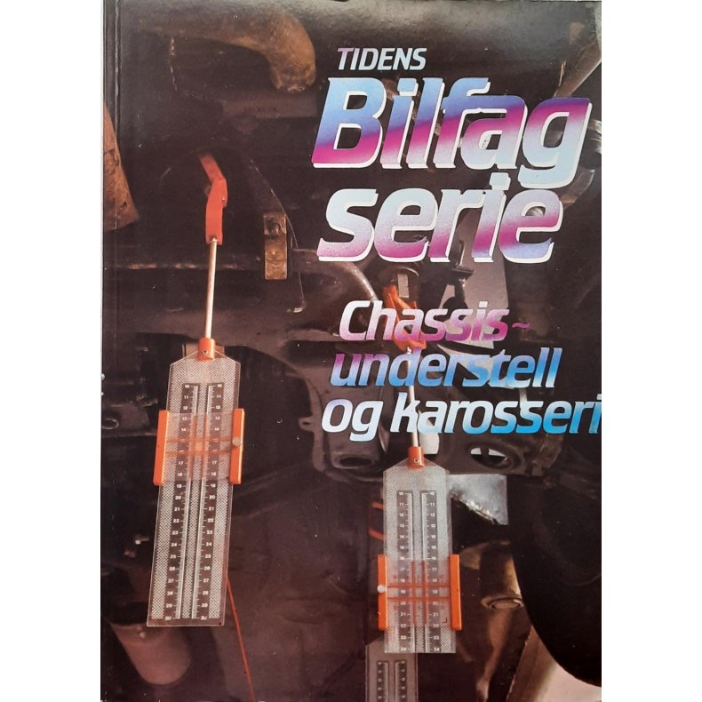 Tidens Bilfagserie - Chassis, understell og karosseri