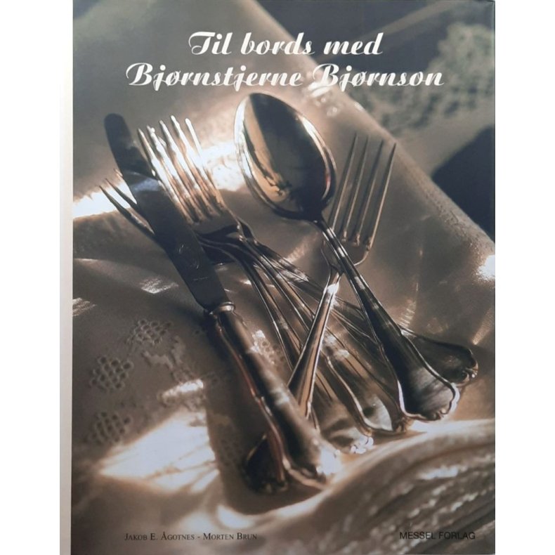 Til bords med Bj�rnstjerne Bj�rnson (Innbundet)