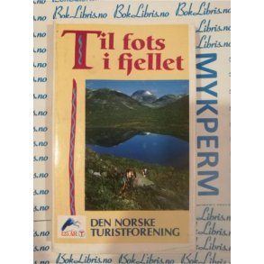 Til fots i fjellet - Den Norske Turistforening