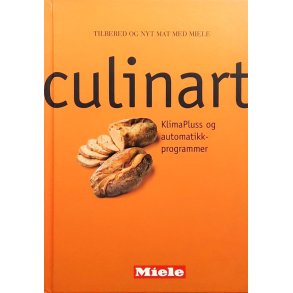 Tilbered og nyt mat med Miele - Culinart