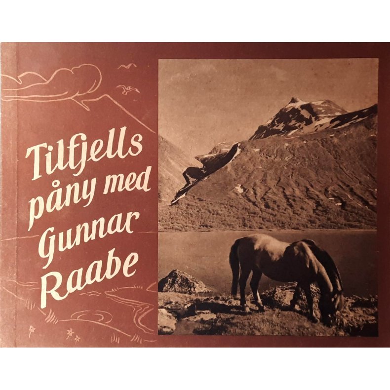 Tilfjells pny med Gunnar Raabe