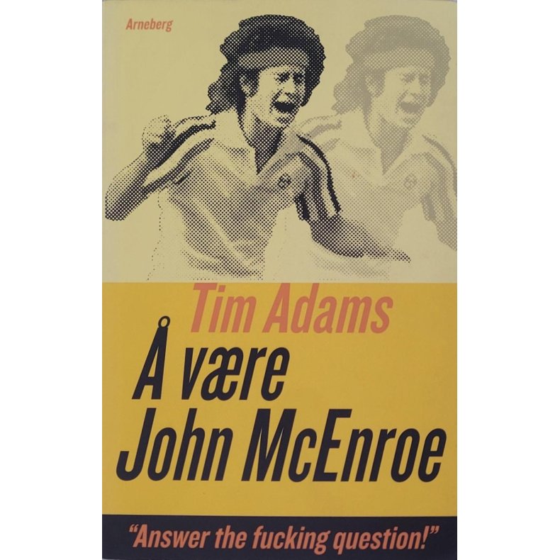 Tim Adams -  vre John McEnroe (Heftet)