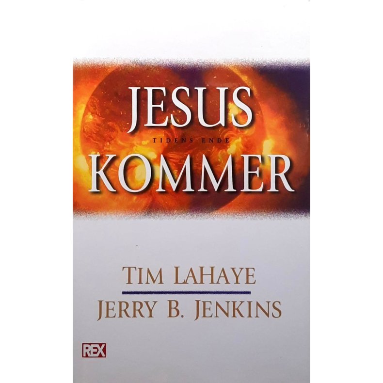 Tim Lahaye og Jerry B. Jenkins - Jesus kommer - Tidens ende