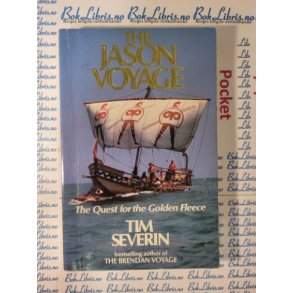 Tim Severin - The Jason Voyage