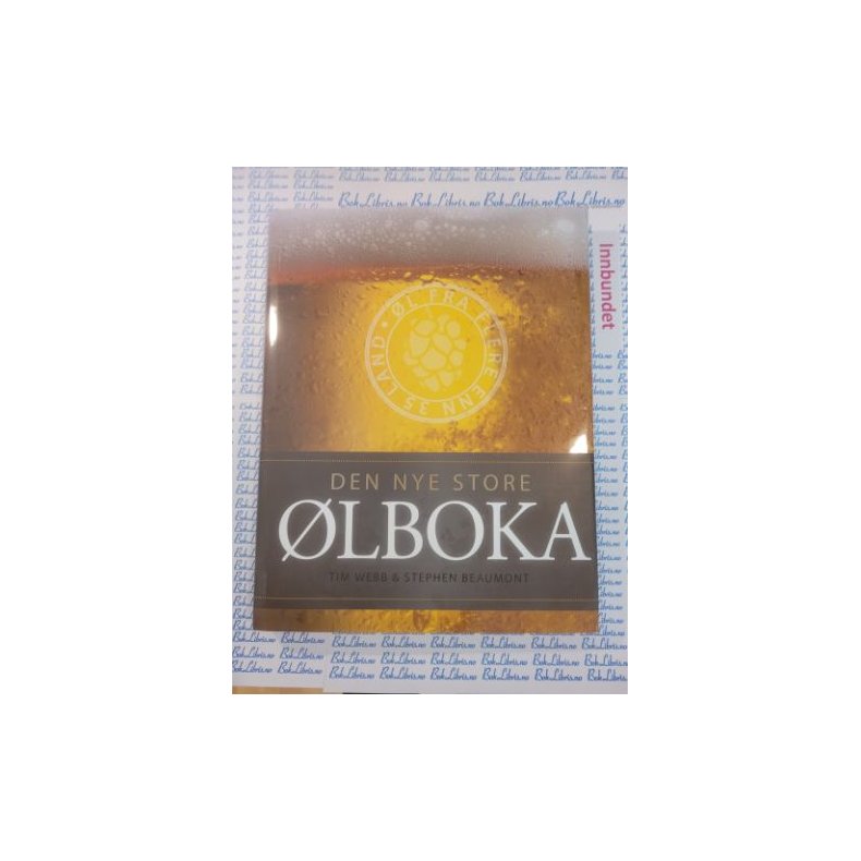Tim Webb &amp; Stephen Beaumont - Den nye store �LBOKA (Innb.)
