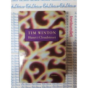 Tim Winton - Huset i Cloudstreet