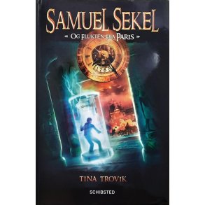 Tina Trovik - Samuel Sekel og flukten fra Paris (Innb.)