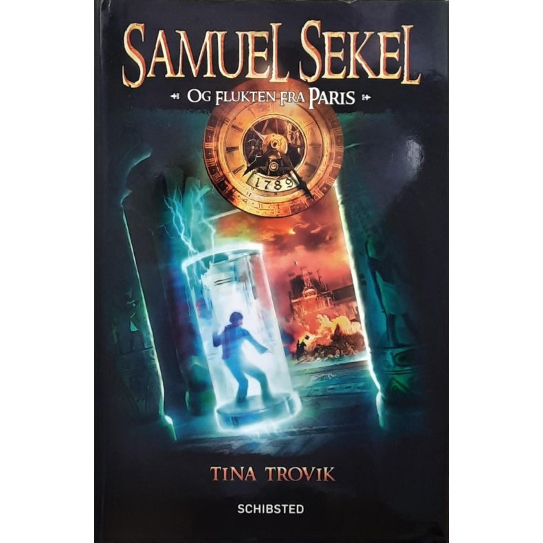 Tina Trovik - Samuel Sekel og flukten fra Paris (Innb.)
