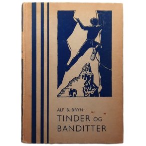 Tinder og banditter - Alf B. Bryn - Bruktbok - Innbundet