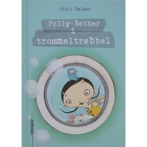 Tiril Valeur - Polly-Esther i trommeltrbbel