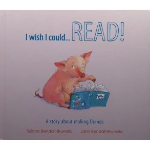 Tiziana & John Bendall-Brunello - I Wish I Could READ! (Innbundet)