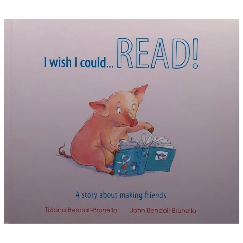 Tiziana &amp; John Bendall-Brunello - I Wish I Could READ! (Innbundet)