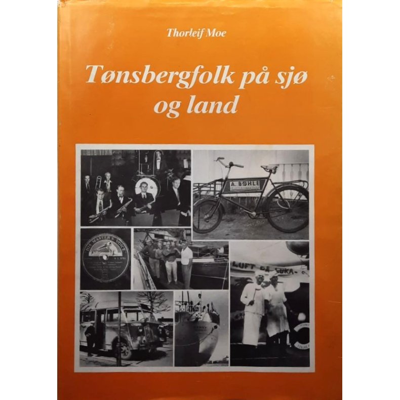 T�nsbergfolk p� sj� og land - Thorleif Moe - Bruktbok - Innbundet