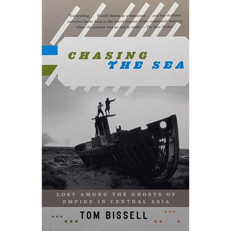 Tom Bissell - Chasing the Sea (Heftet)