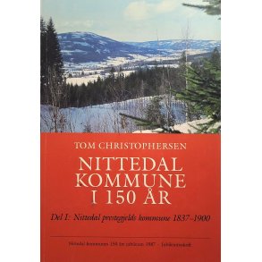 Tom Christophersen - Nittedal kommune i 150 r (Heftet)