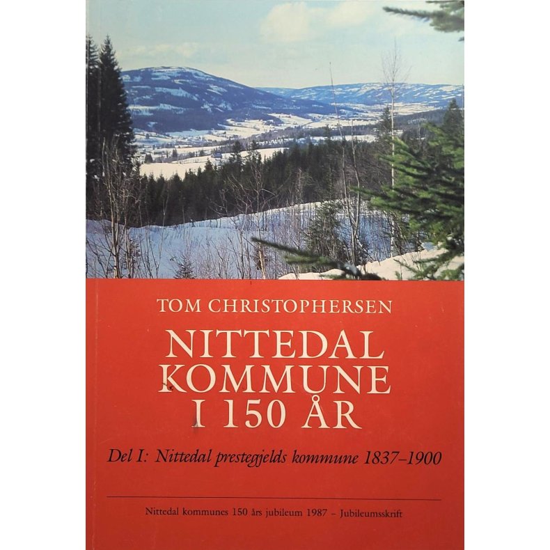 Tom Christophersen - Nittedal kommune i 150 r (Heftet)