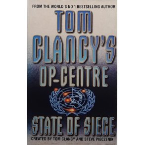 Tom Clancy and Steve Pieczenik - Tom Clancy's Op-Centre: State of Siege