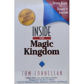 Tom Connellan - Inside the Magic Kingdom