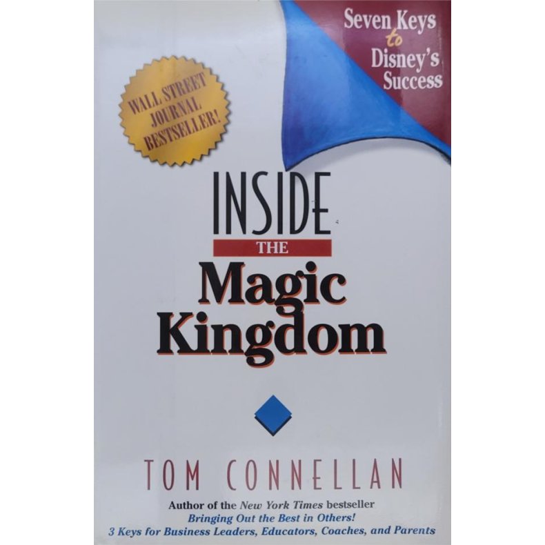 Tom Connellan - Inside the Magic Kingdom