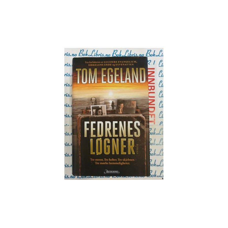 Tom Egeland - Fedrenes lgner (I)