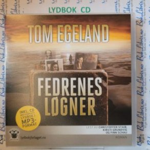 Tom Egeland - Fedrenes lgner (Lydbok og MP3)