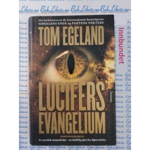 Tom Egeland - Lucifers evangelium (Innbundet)