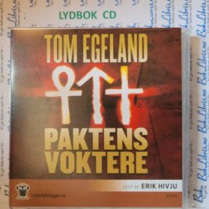 Tom Egeland - Paktens voktere (Lydbok)