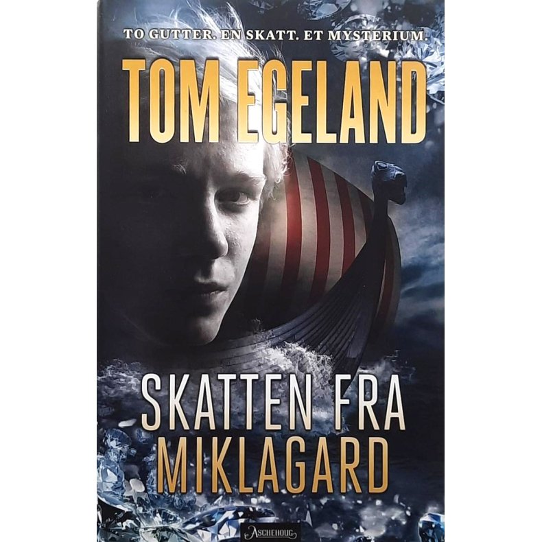 Tom Egeland - Skatten fra Miklagard