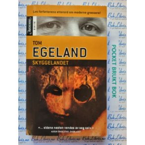 Skyggelandet - Tom Egeland - Bruktbok - Heftet