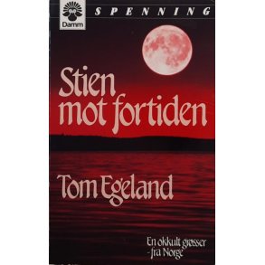Tom Egeland - Stien mot fortiden