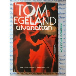 Tom Egeland - Ulvenatten