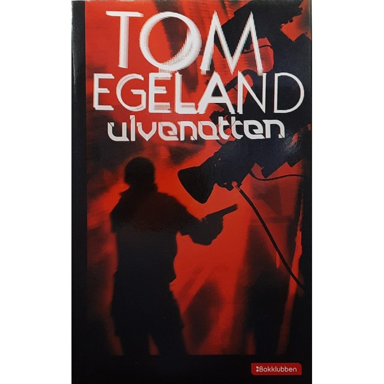 Tom Egeland - Ulvenatten (Innbundet)
