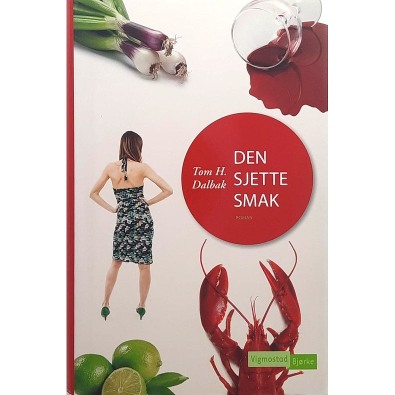 Tom H. Dalbak - Den sjette smak (Innb.)