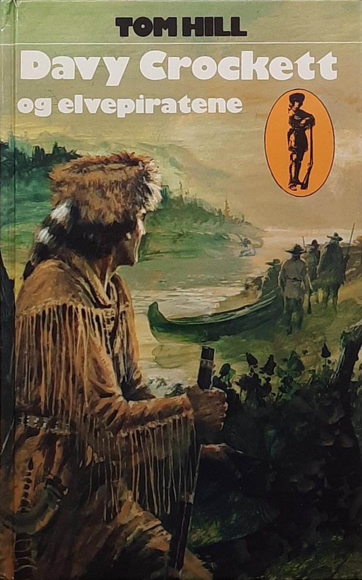 Tom Hill - Davy Crockett og elvepiratene (10) - Gamle barne og ...